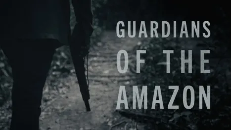 thumbnail - Guardians of the Amazon