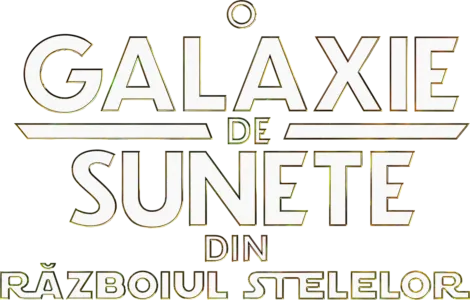 O Galaxie De Sunete Din Războiul Stelelor