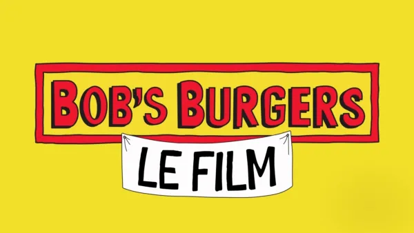 thumbnail - Bob's Burgers : Le Film