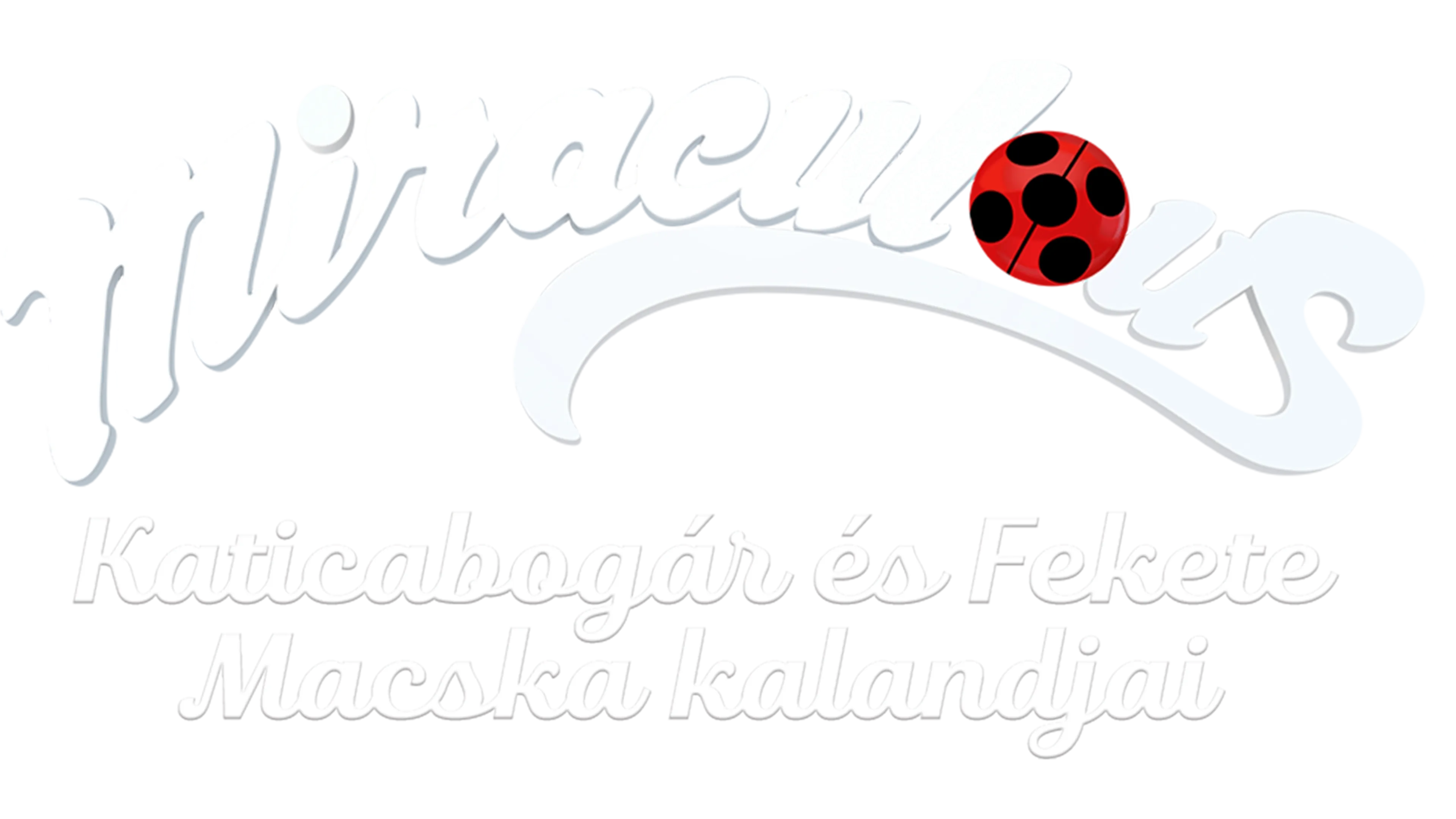Miraculous - Katicabogár és Fekete Macska kalandjai