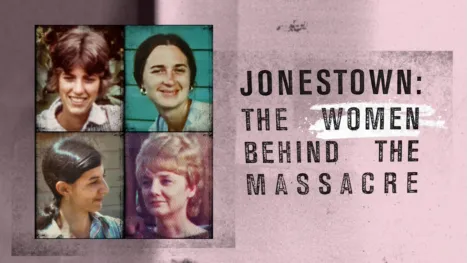 thumbnail - Jonestown: The Women Behind the Massacre
