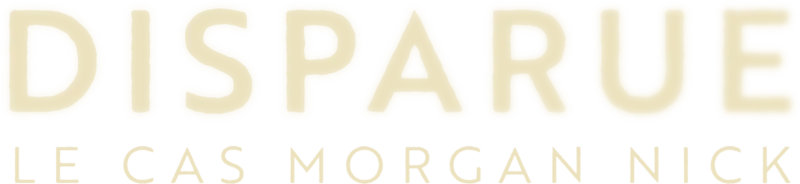 Disparue : le cas Morgan Nick