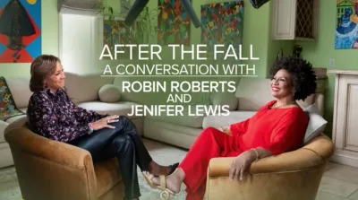 After the Fall: A Conversation with Robin Roberts and Jenifer Lewis