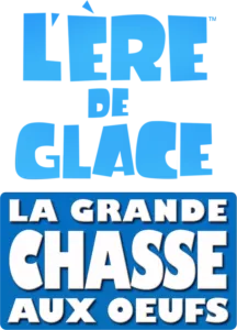 L’Ère de Glace: la grande chasse aux œufs