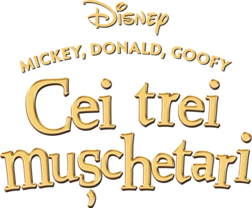 Mickey, Donald, Goofy: Cei trei mușchetari