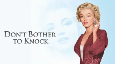 Don't Bother to Knock