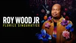 thumbnail - Roy Wood Jr.: Florile singuratice