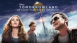 thumbnail - Tomorrowland: Um Lugar Onde Nada É Impossível