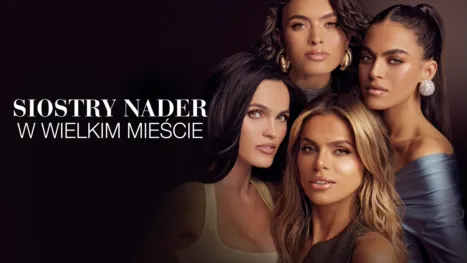 thumbnail - Siostry Nader w wielkim mieście