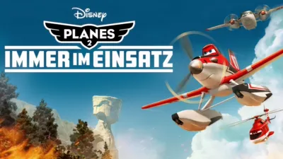 Planes 2 - Immer im Einsatz
