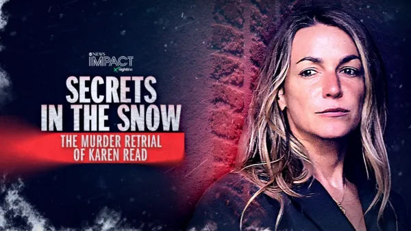 thumbnail - IMPACT x Nightline: Secrets in the Snow: The Murder Retrial of Karen Read