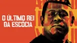 thumbnail - O Último Rei da Escócia