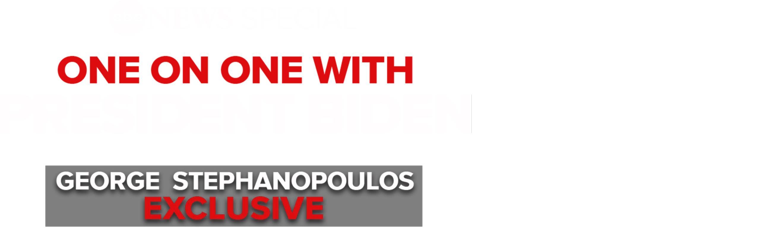 ABC News Special: One on One With President Biden