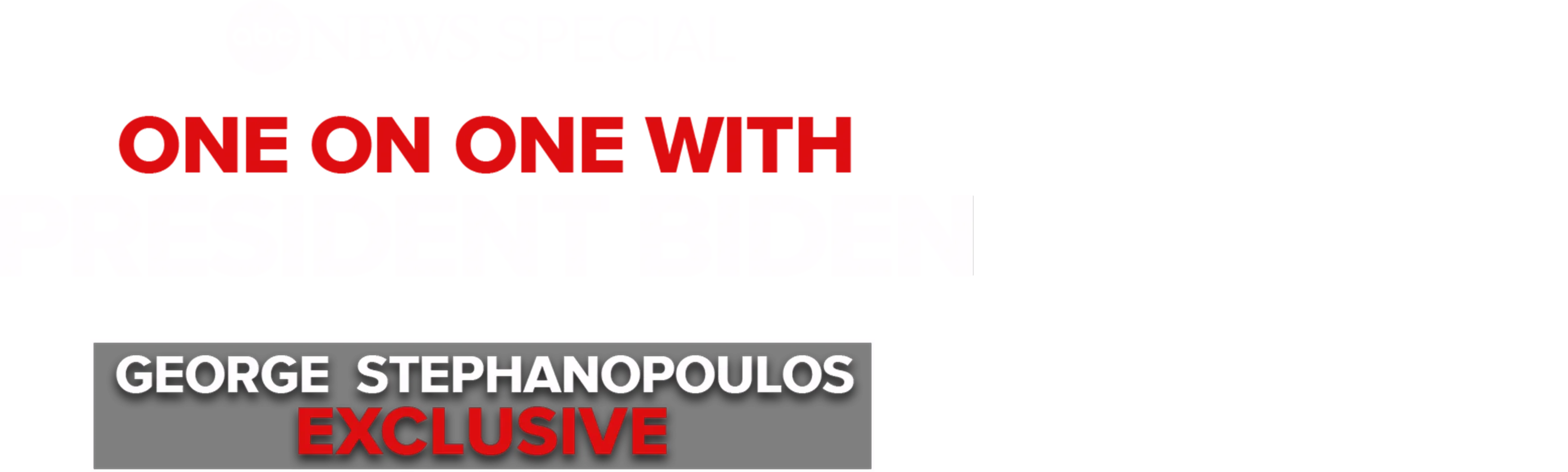 ABC News Special: One on One With President Biden