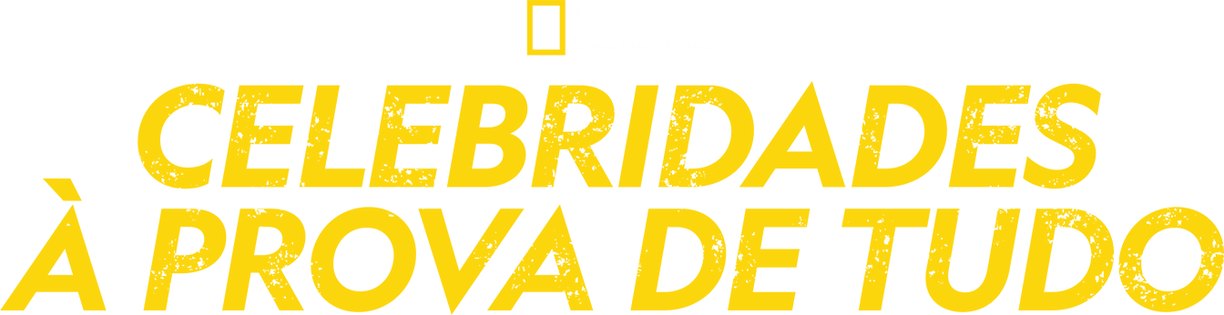 Celebridades à Prova de Tudo
