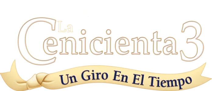 Cenicienta 3: Un giro en el tiempo