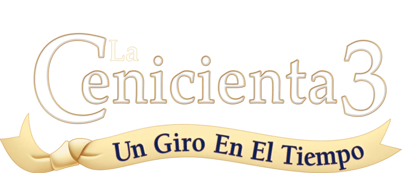 Cenicienta 3: Un giro en el tiempo