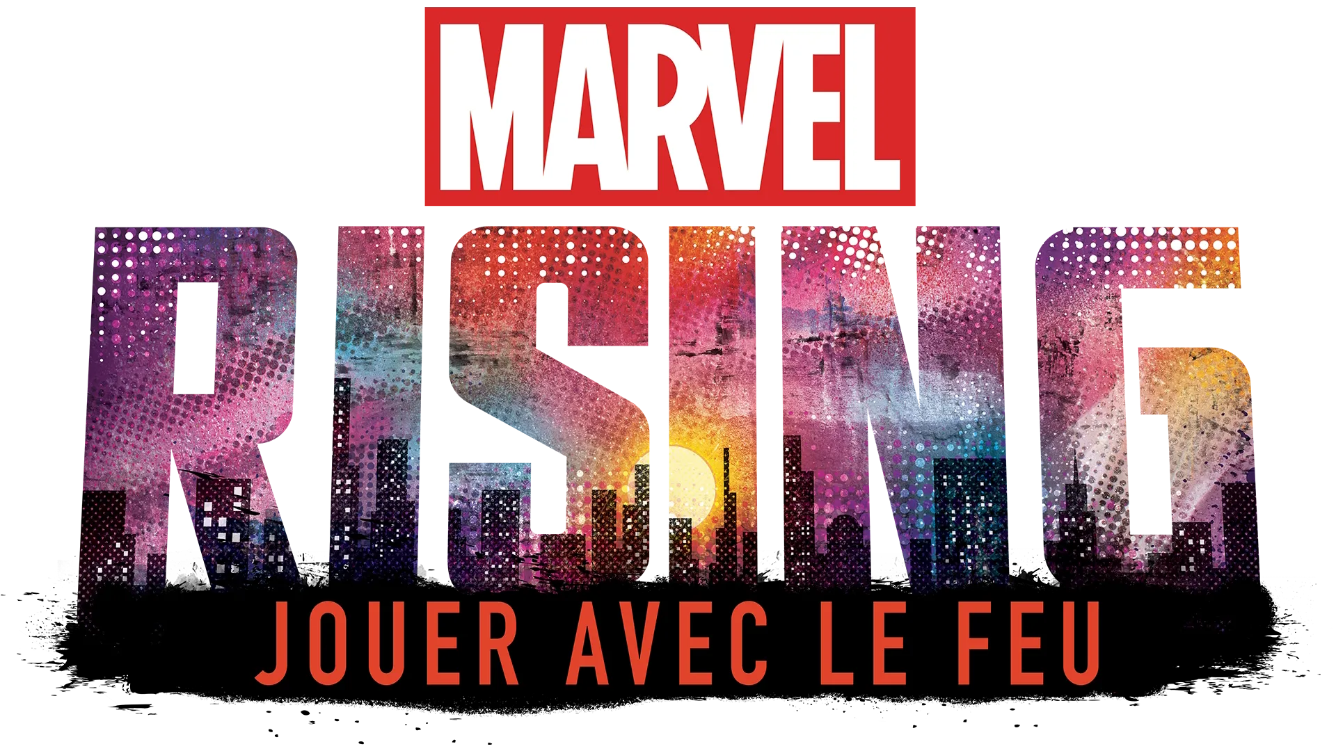 Marvel Rising : Jouer avec le feu