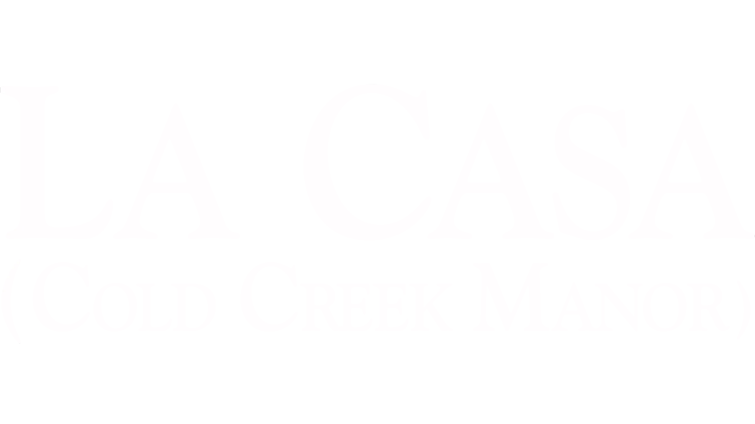 La casa (Cold Creek Manor)