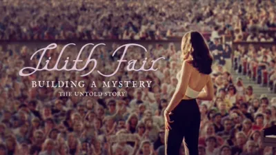 Lilith Fair: Building a Mystery - The Untold Story