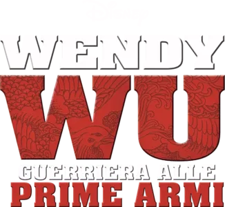 Wendy Wu: Guerriera alle prime armi
