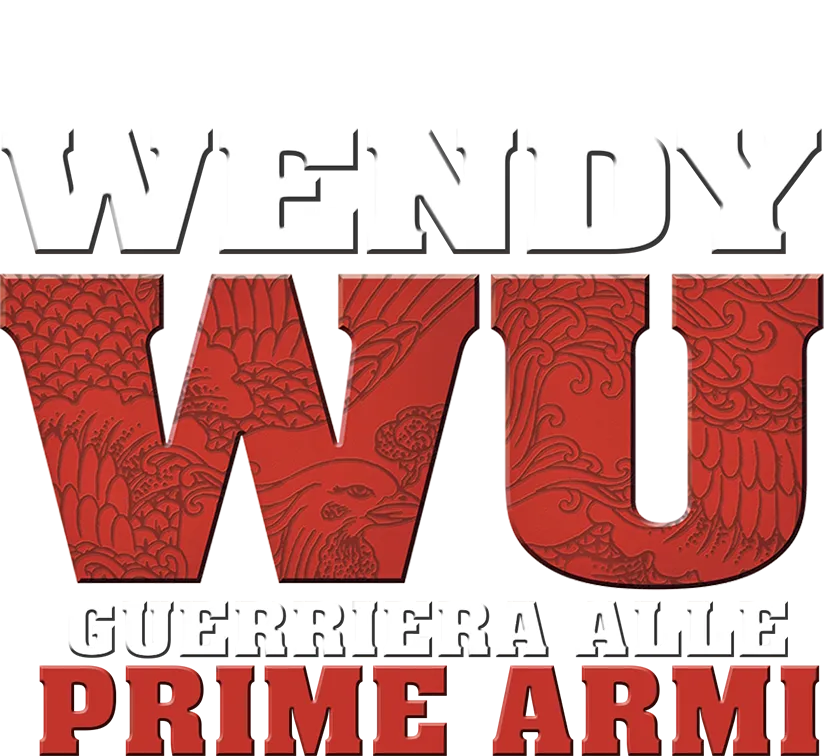Wendy Wu: Guerriera alle prime armi