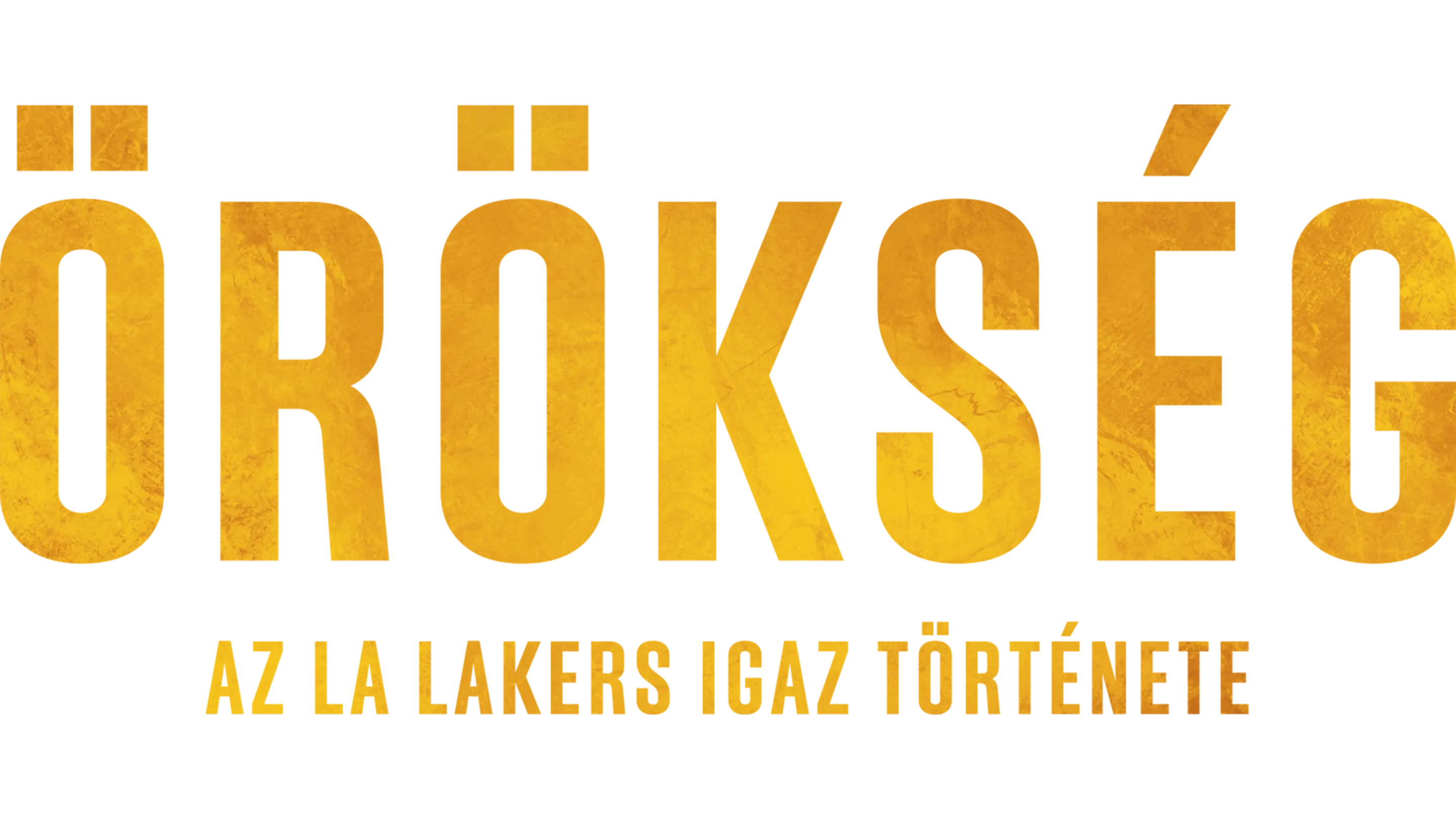 Örökség: az LA Lakers igaz története