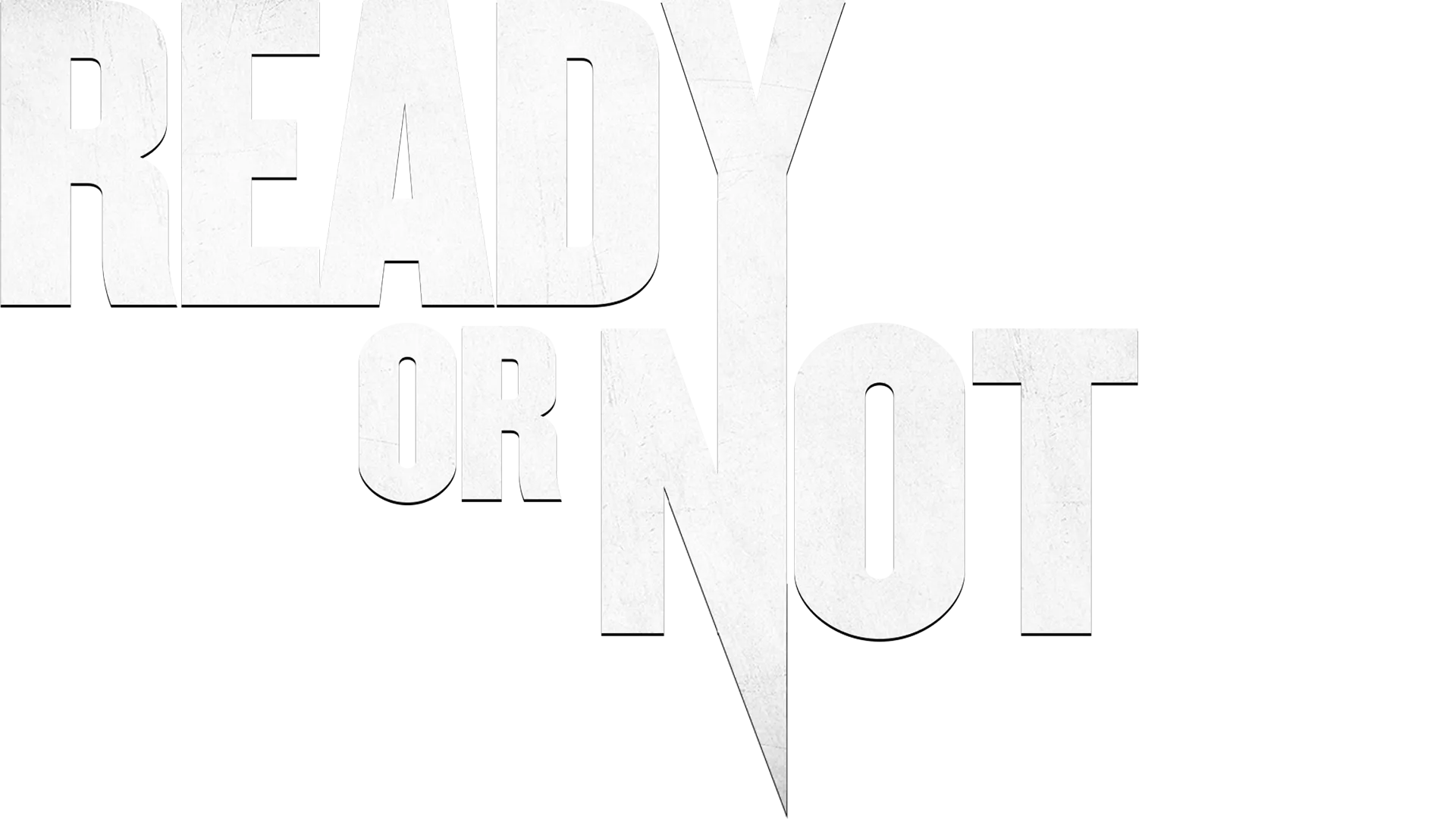 Ready or Not