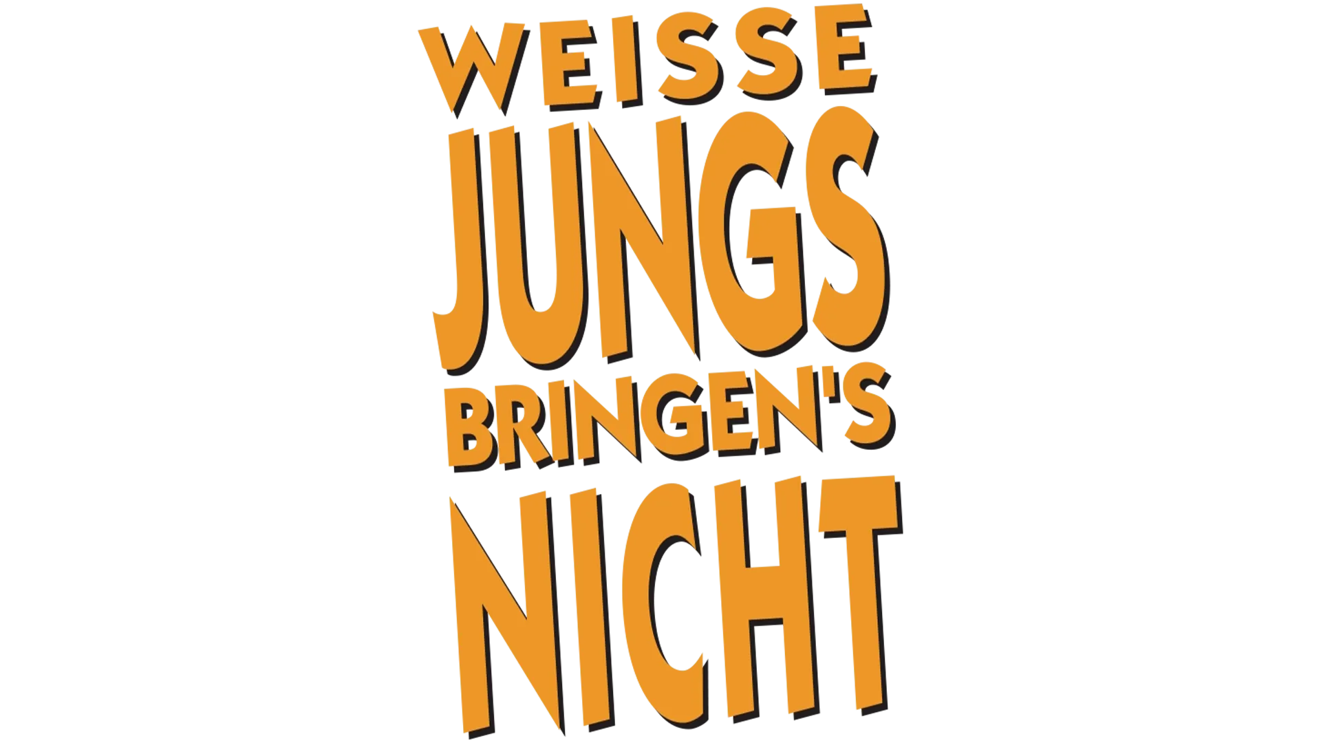 Weiße Jungs bringen’s nicht