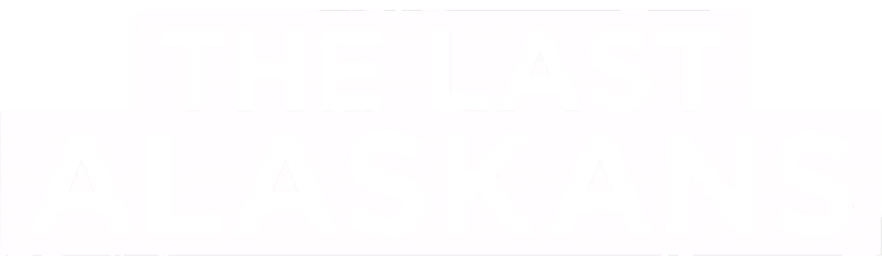 The Last Alaskans