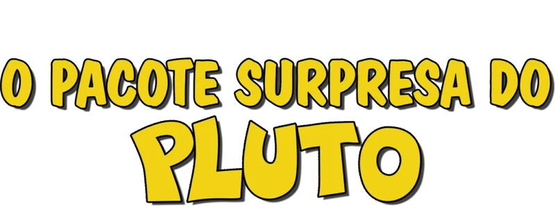 O Pacote Surpresa do Pluto