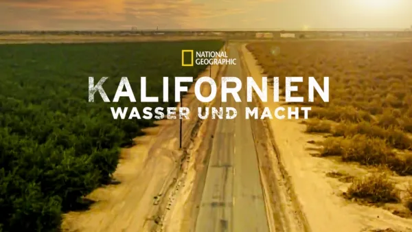 thumbnail - Kalifornien: Wasser und Macht