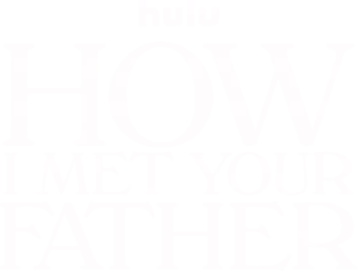 How I Met Your Father