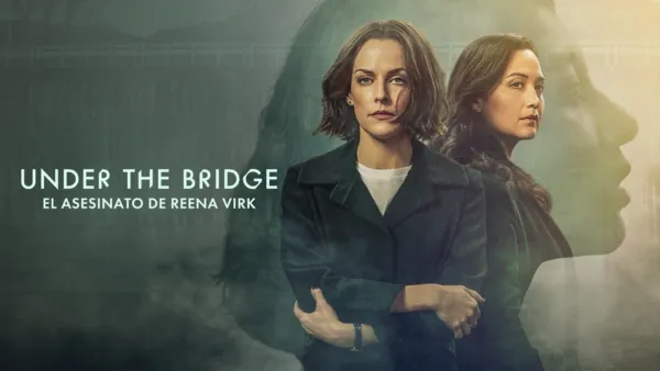 thumbnail - Under the bridge: el asesinato de Reena Virk
