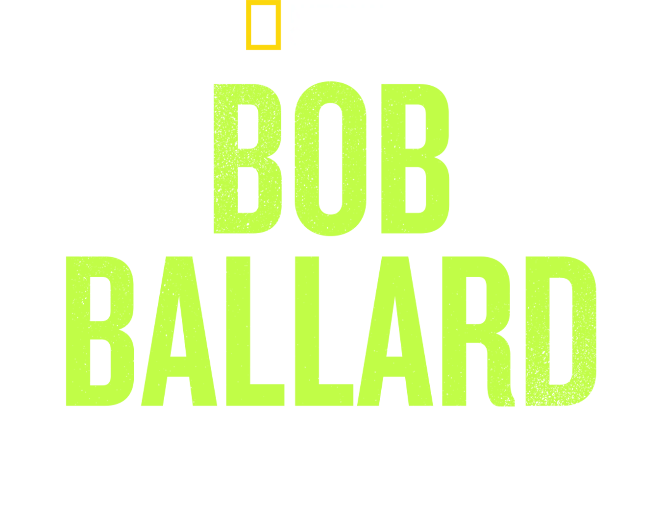 Bob Ballard: An Explorer's Life