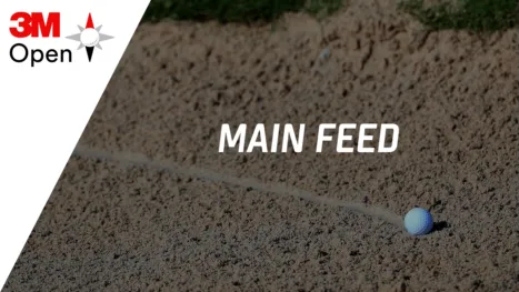 thumbnail - 3M Open: Main Feed (Primeira Rodada)