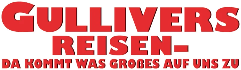 Gullivers Reisen - Da kommt was Großes auf uns zu