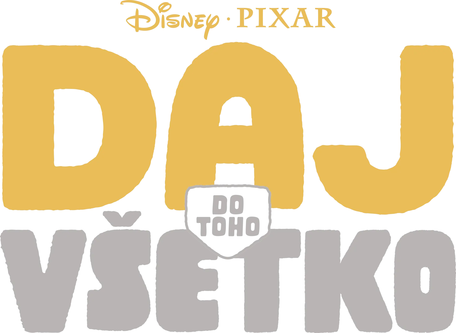 Daj do toho všetko