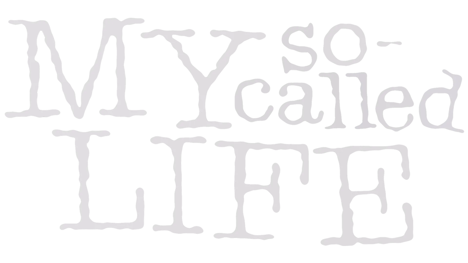 My So-Called Life