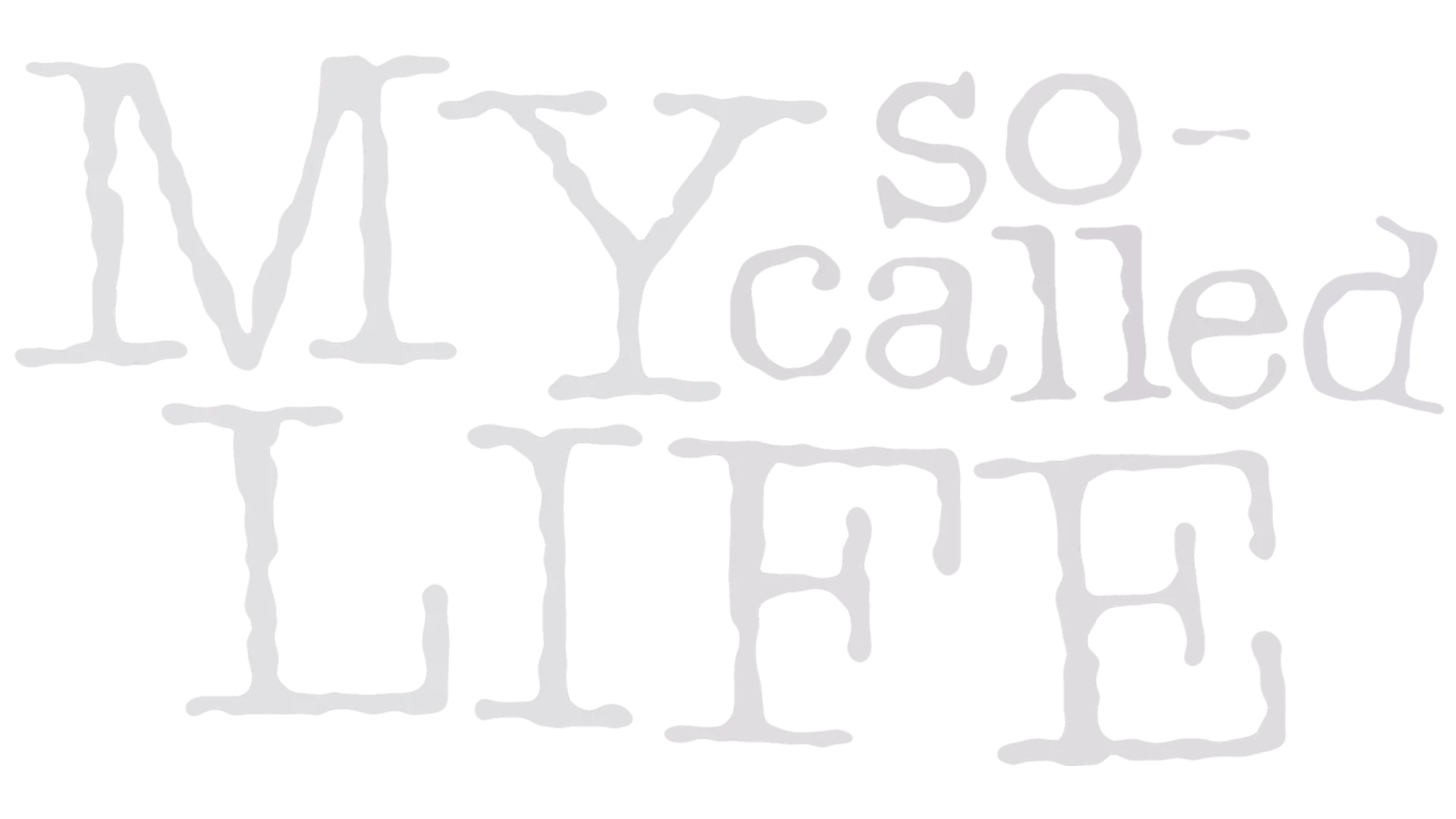 My So-Called Life