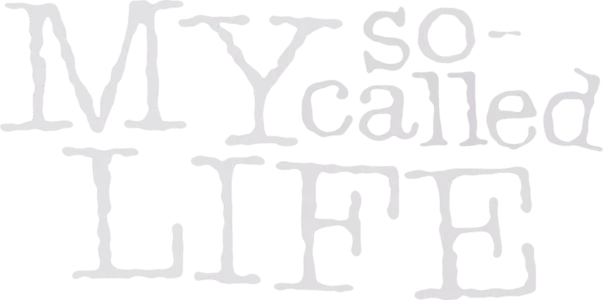 My So-Called Life