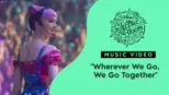 thumbnail - “Wherever We Go We Go Together" | Electric Bloom Music Video