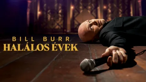 thumbnail - Bill Burr: Halálos évek
