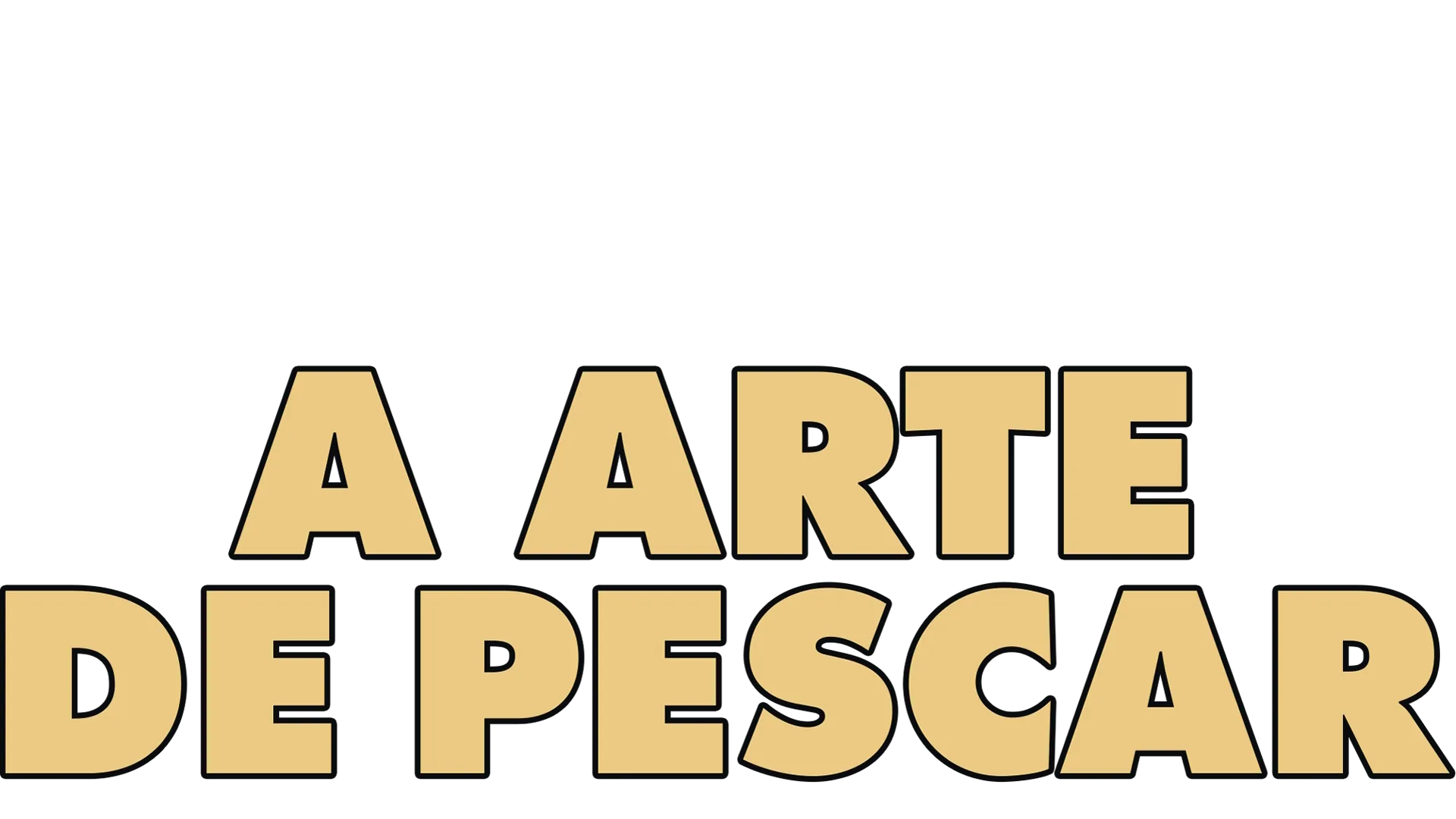 A ARTE DE PESCAR
