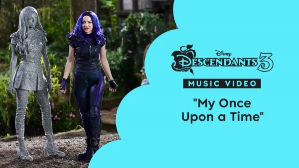 thumbnail - "My Once Upon a Time" | Descendants 3 Music Video