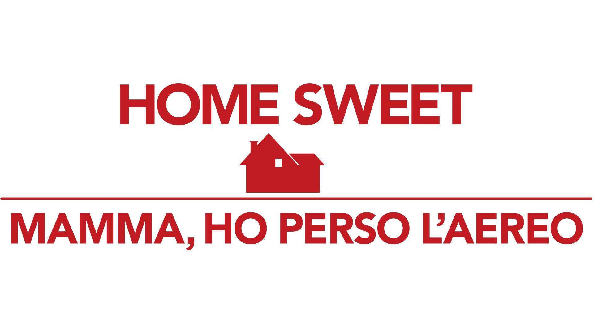 Home Sweet Home Alone - Mamma, ho perso l'aereo