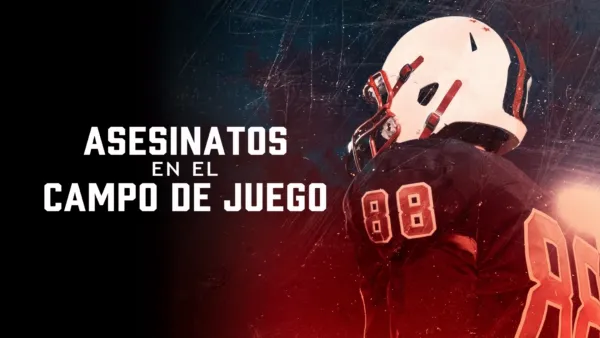thumbnail - Asesinatos en el campo de juego