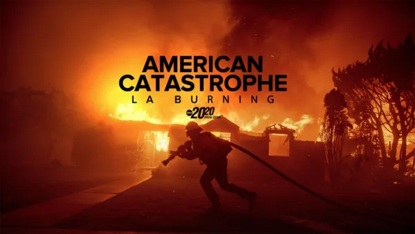 thumbnail - American Catastrophe: LA Burning