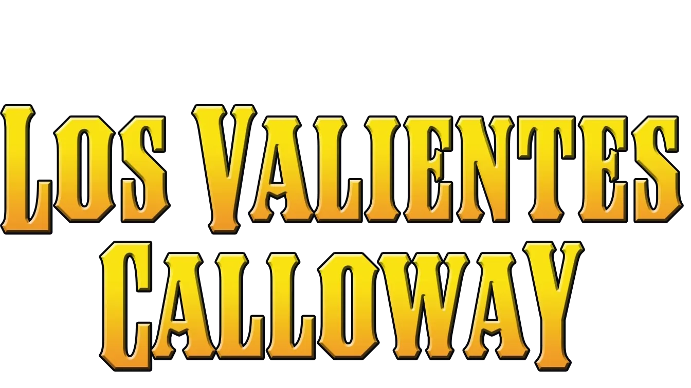 Los Valientes Calloway