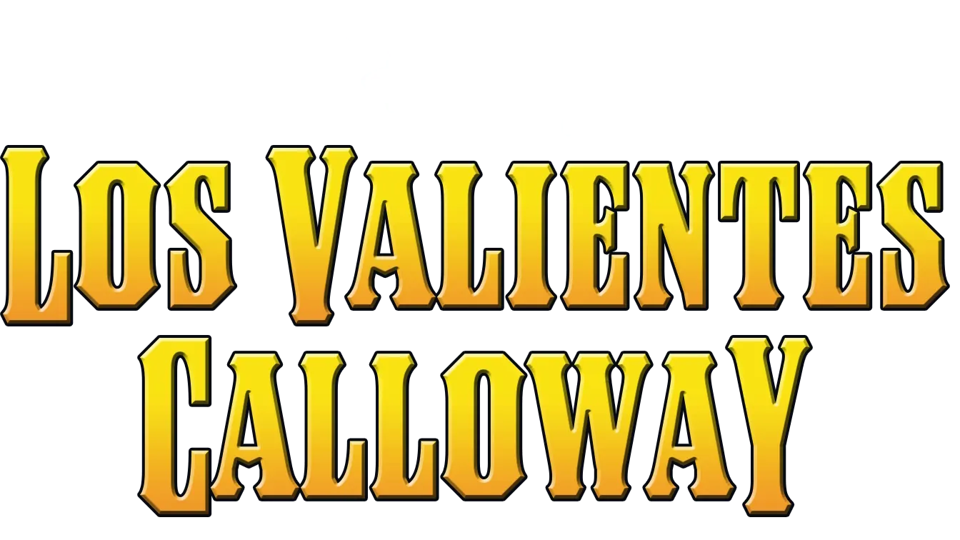 Los Valientes Calloway